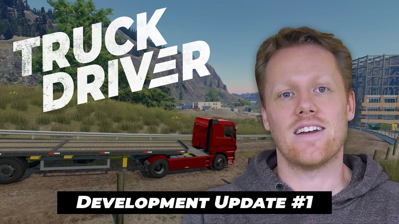 Truck Driver Development Update by Triangle Studios