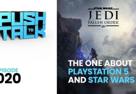 Push to Talk: Episode 020 – The One About PlayStation 5 and Star Wars